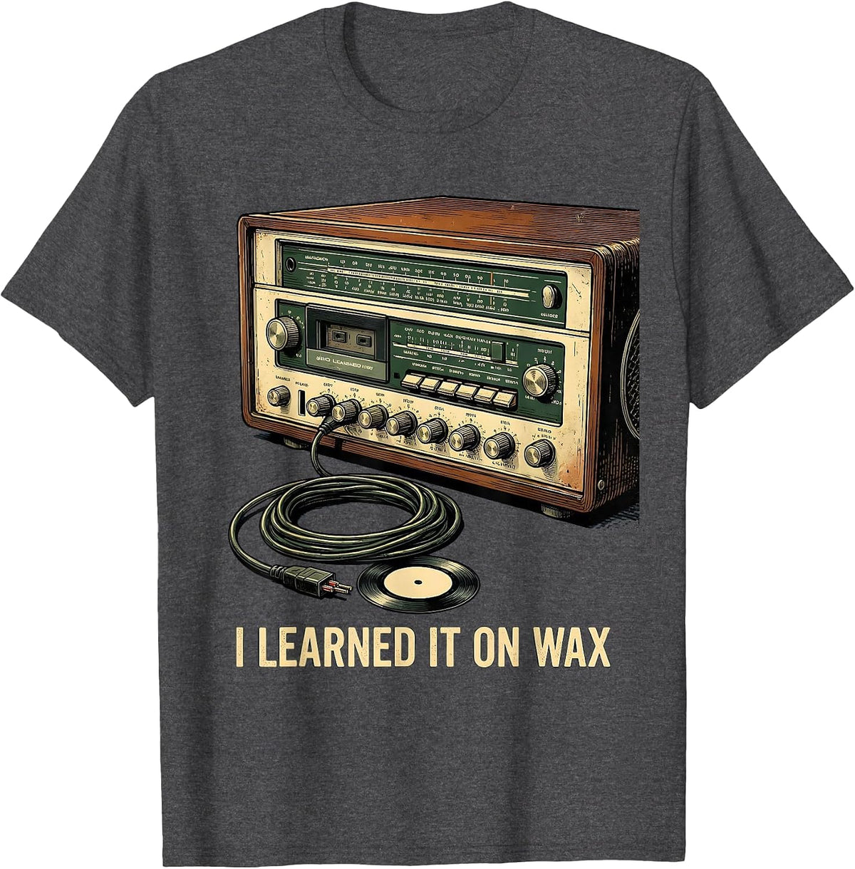 Men's I Learned It On Wax Vintage Retro Hip-Hop Music Nostalgia T-Shirt - Dark Heather Grey