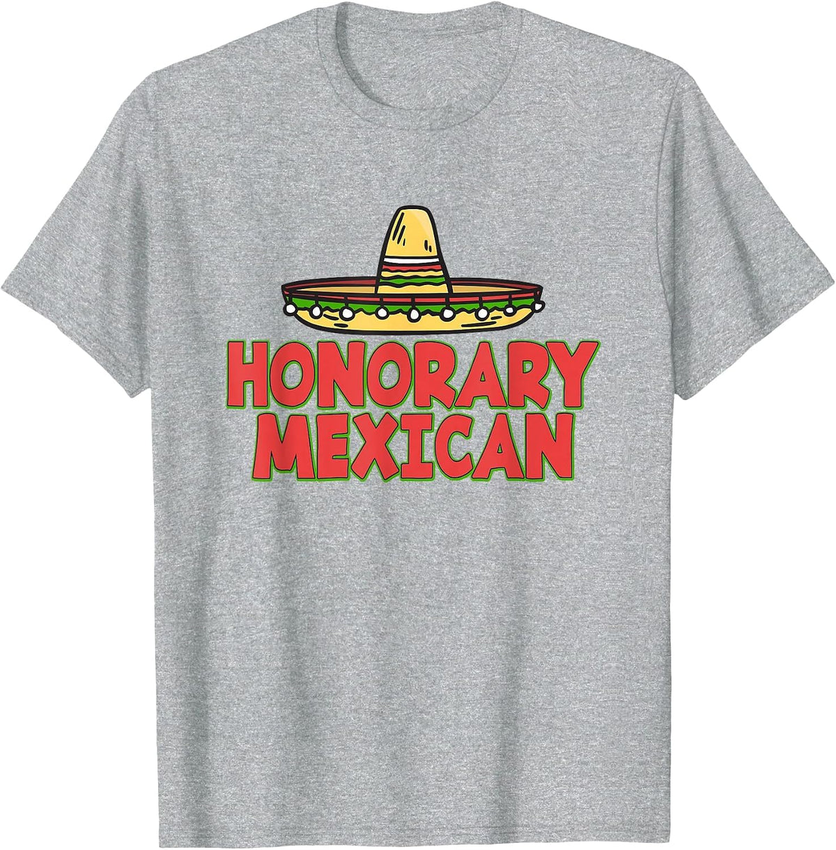 Honorary Mexican Hat 5Th May - Cinco De Mayo T-Shirt - Heather Grey