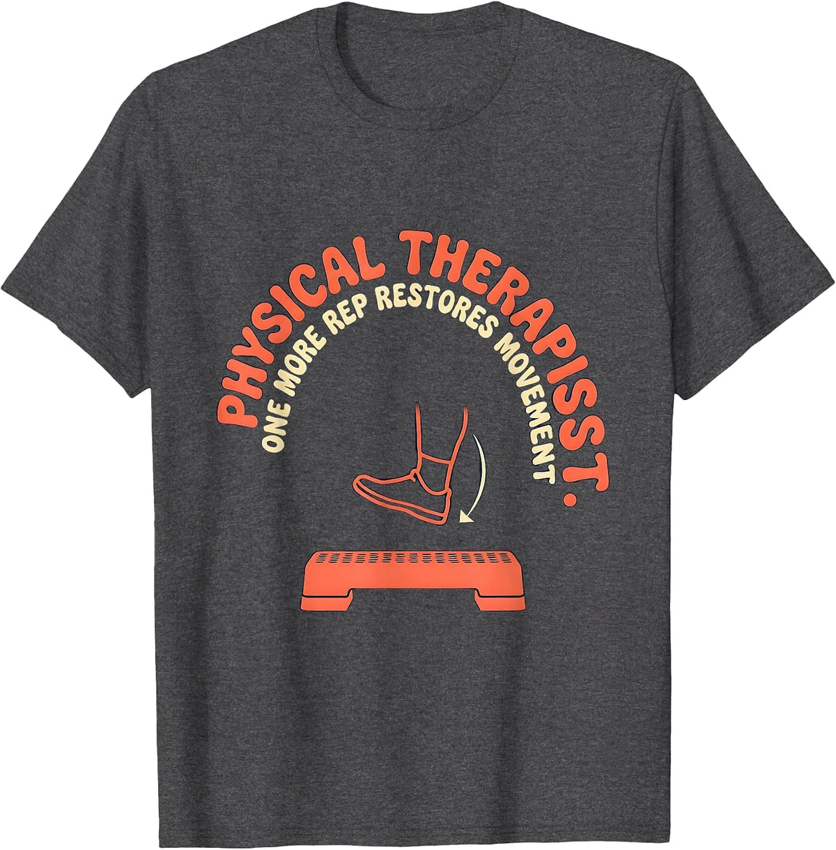 Men's Physical Therapist One More Rep Restores Movement Retro T-Shirt - Dark Heather Grey