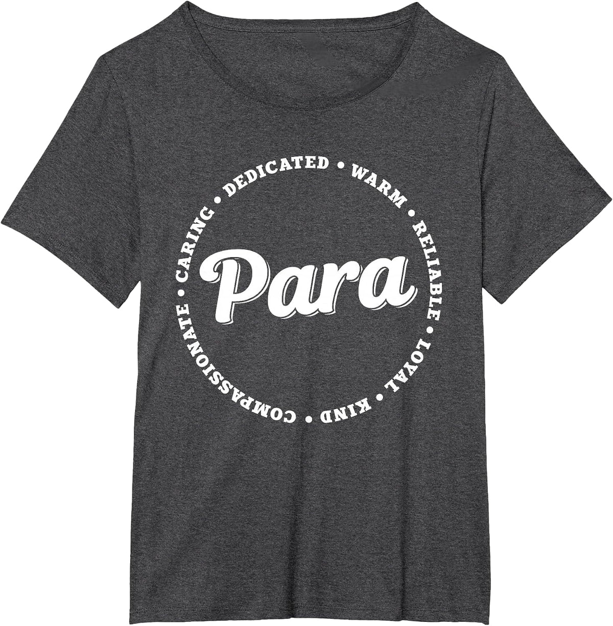 Paraprofessional Paraeducator Educator Teacher's Aide T-Shirt - Dark Heather Grey
