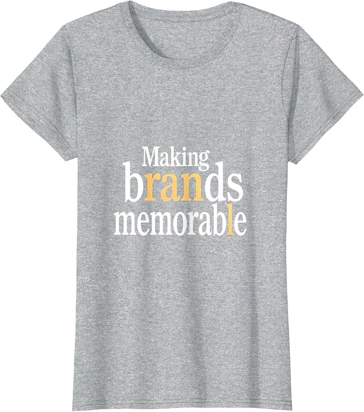 Making Brands Memorable Marketing Design T-Shirt - Heather Grey