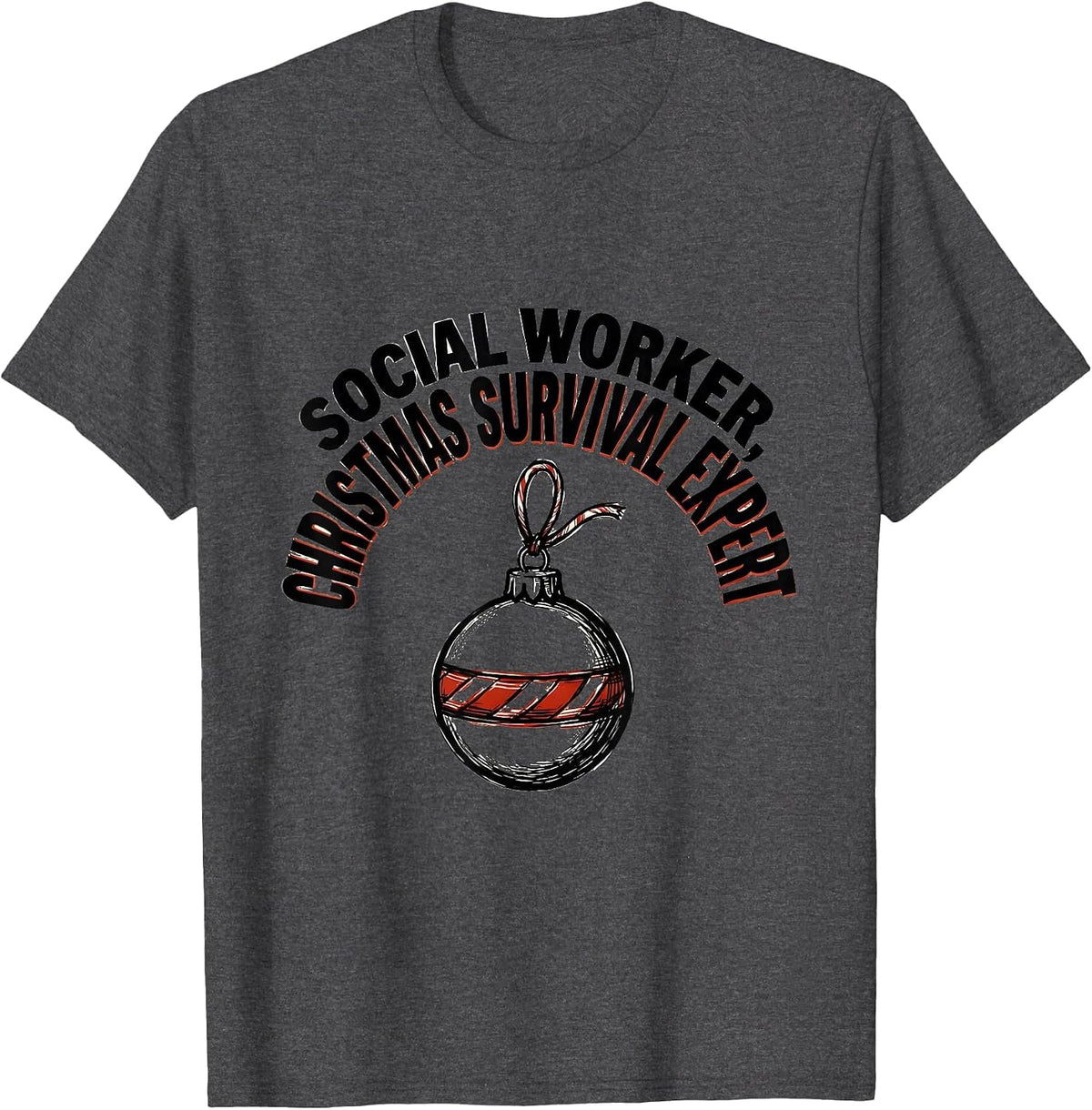 Men's Social Worker, Christmas Survival Expert Funny T-Shirt - Dark Heather Grey