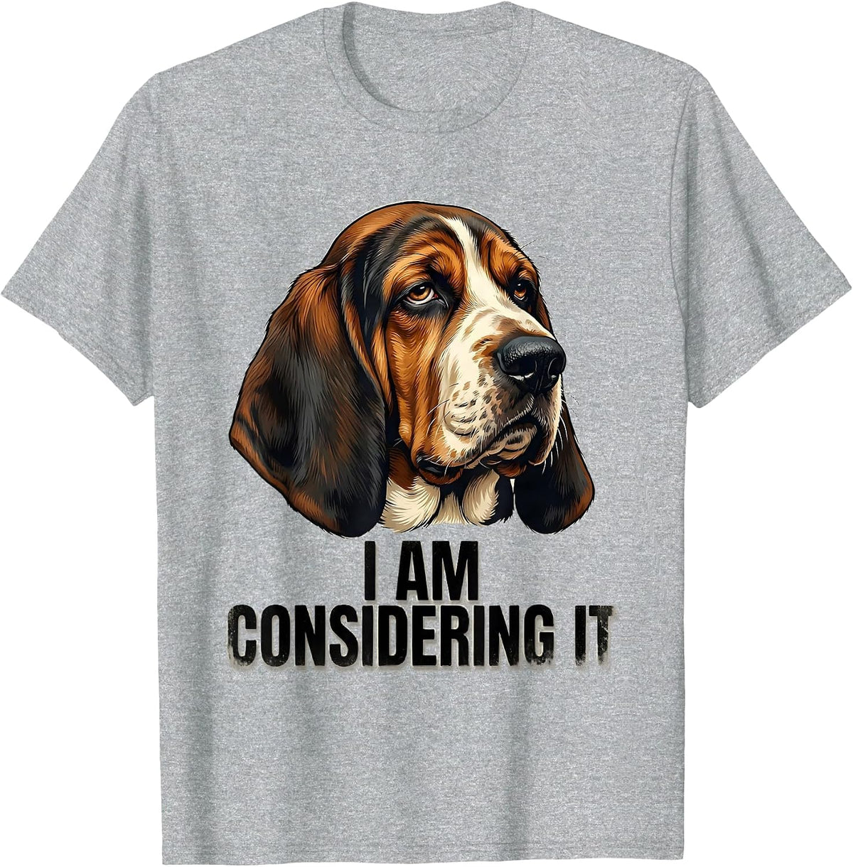 Men's I Am Considering It Funny Basset Hound Dog Lover Gift Dad T-Shirt - Heather Grey