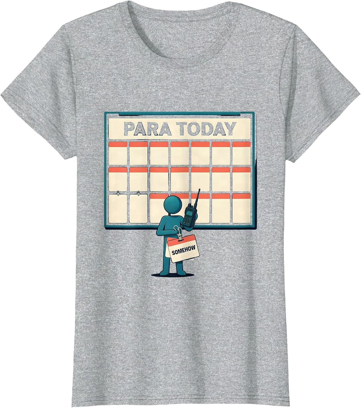 Women's Para Today Somehow Funny Paraprofessional Paraeducator T-Shirt - Heather Grey