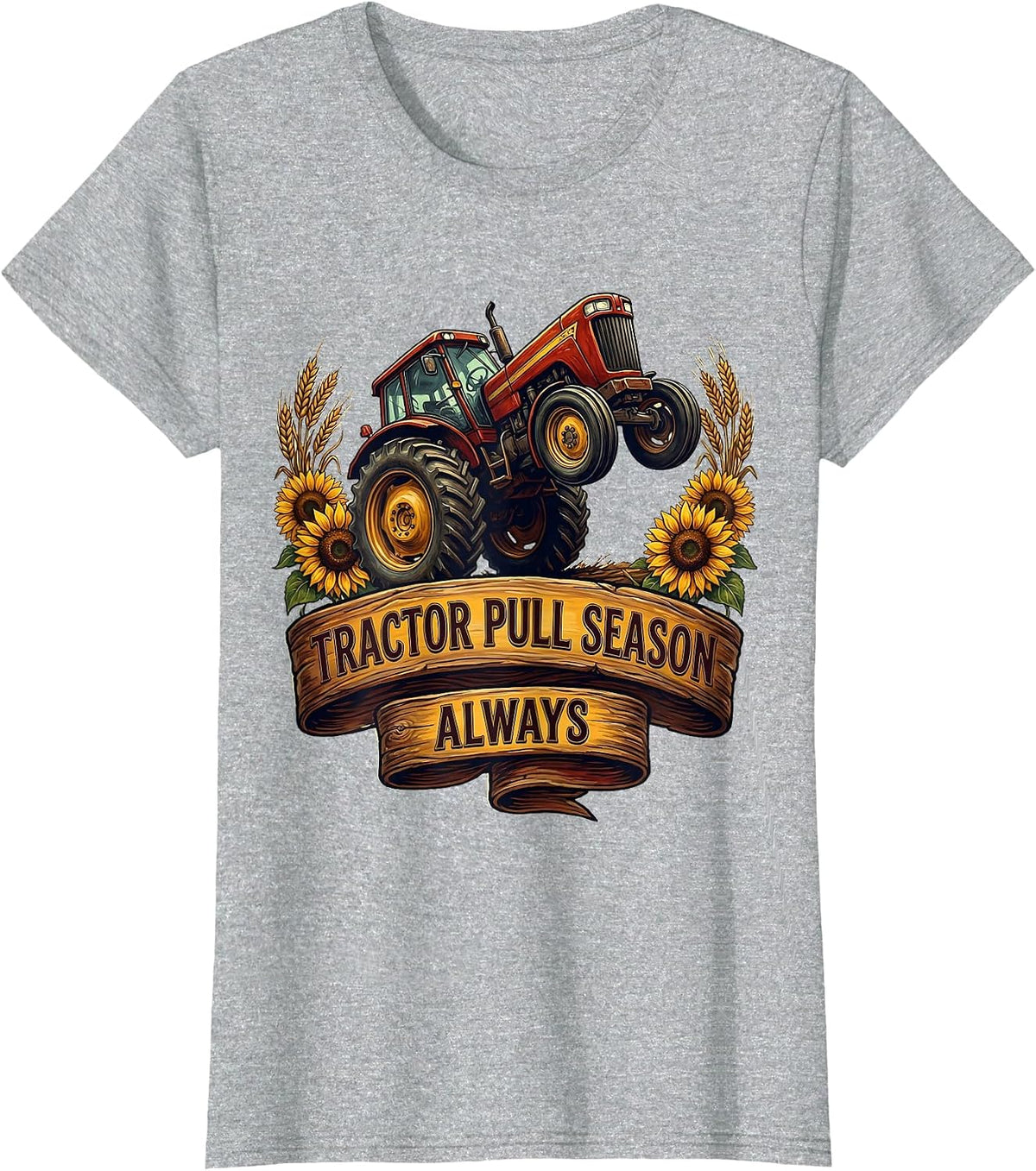 Tractor Pull Season Always Redneck Design T-Shirt - Heather Grey