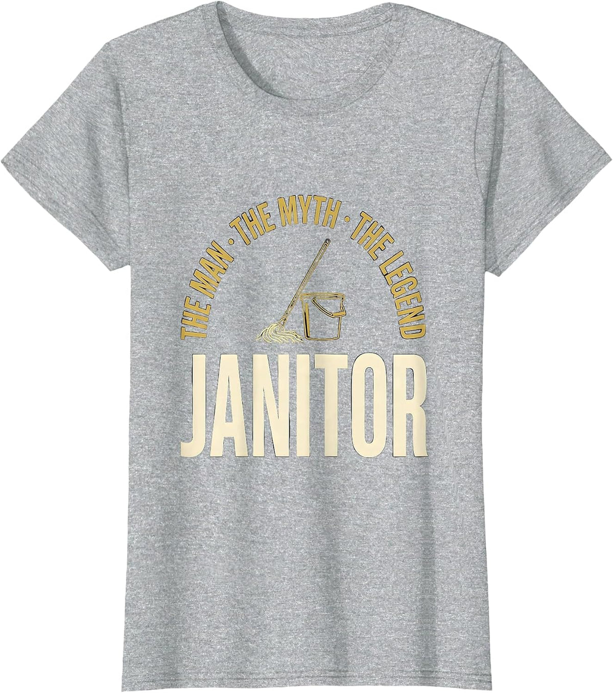 Women's The Man The Myth The Legend Janitor Funny Custodian Gift T-Shirt - Heather Grey