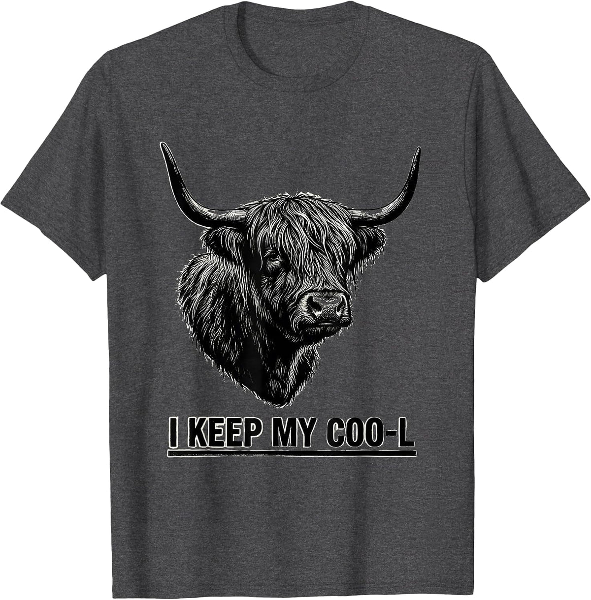 I Keep My Coo-l Funny Highland Cow Farm Animal Humor T-Shirt - Dark Heather Grey