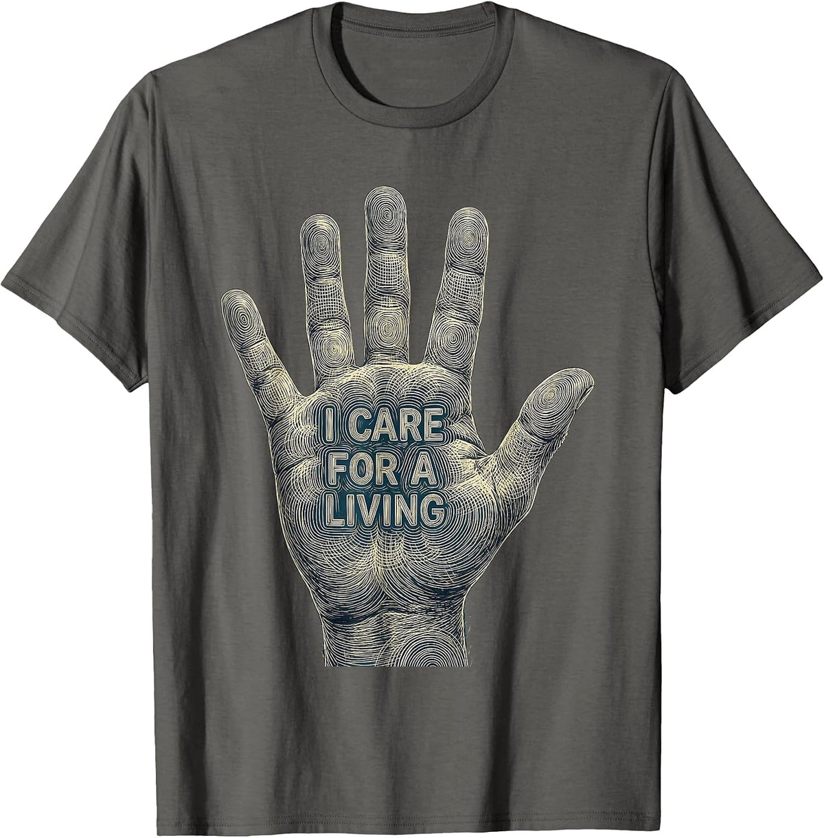 I Care For A Living Social Worker Design T-Shirt - Asphalt Grey