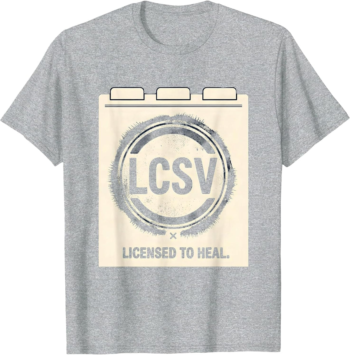 Men's Licensed To Heal Rubber Stamp Social Worker LCSW Graduation T-Shirt - Heather Grey