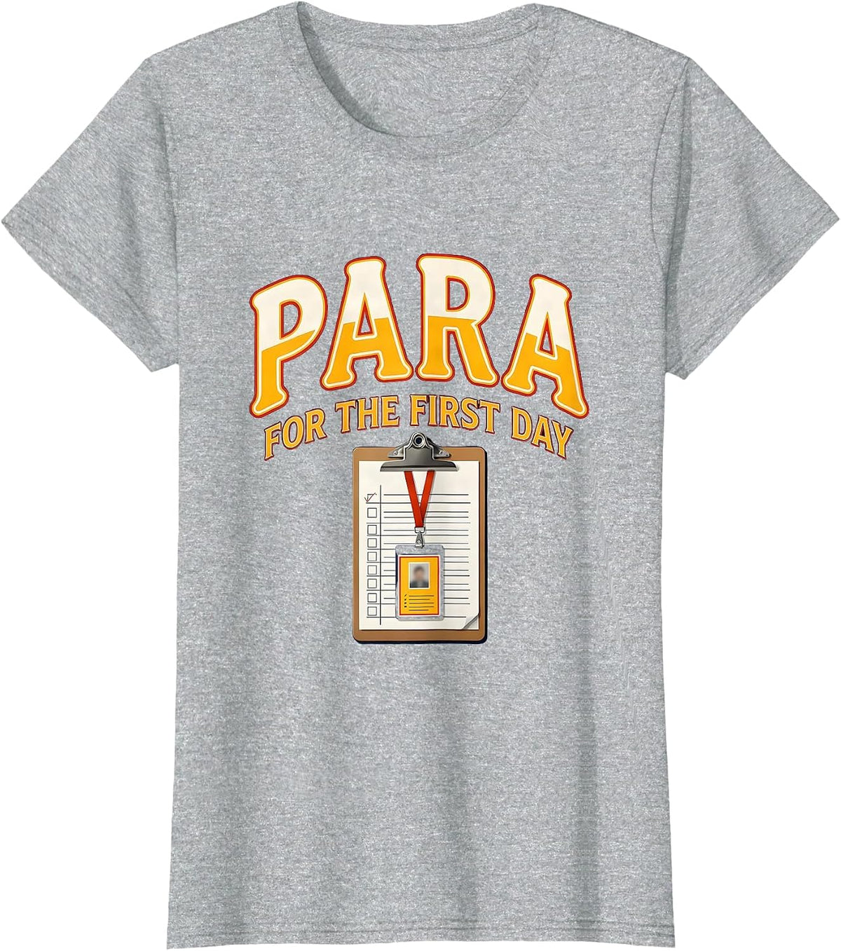 Women's Para For The First Day Funny Paraprofessional Paraeducator T-Shirt - Heather Grey