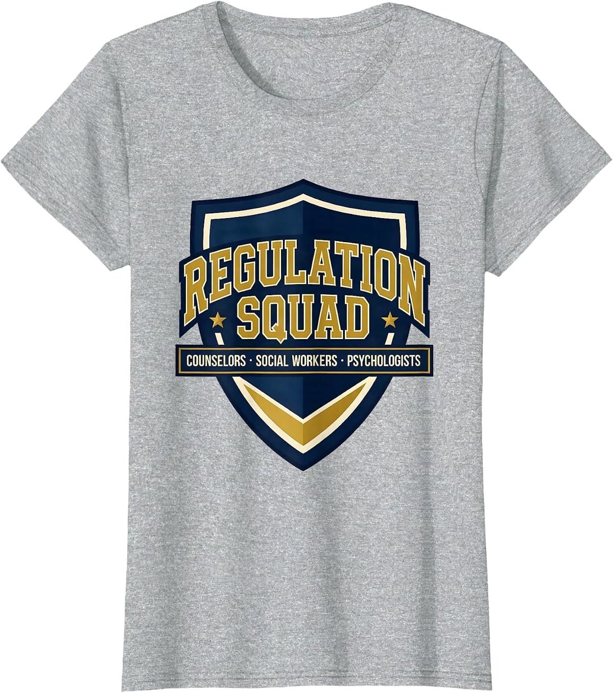 Regulation Squad: Counselors, Social Workers & Psychologists T-Shirt - Heather Grey