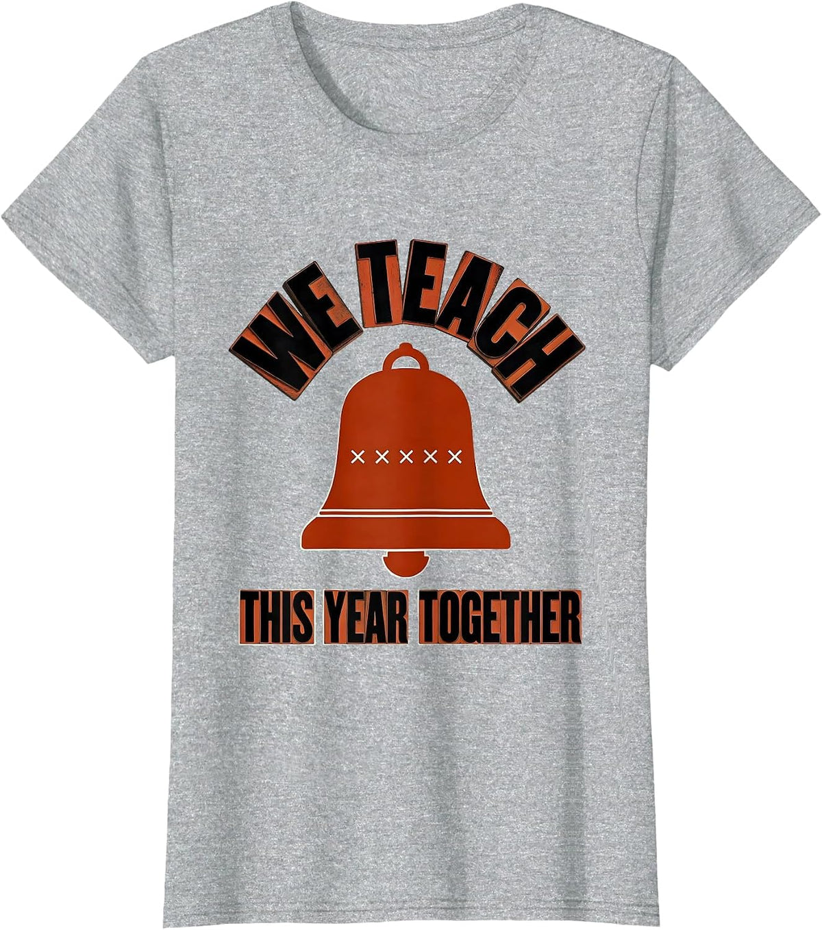 We Teach This Year Together Playful Teacher Crewneck School T-Shirt - Heather Grey