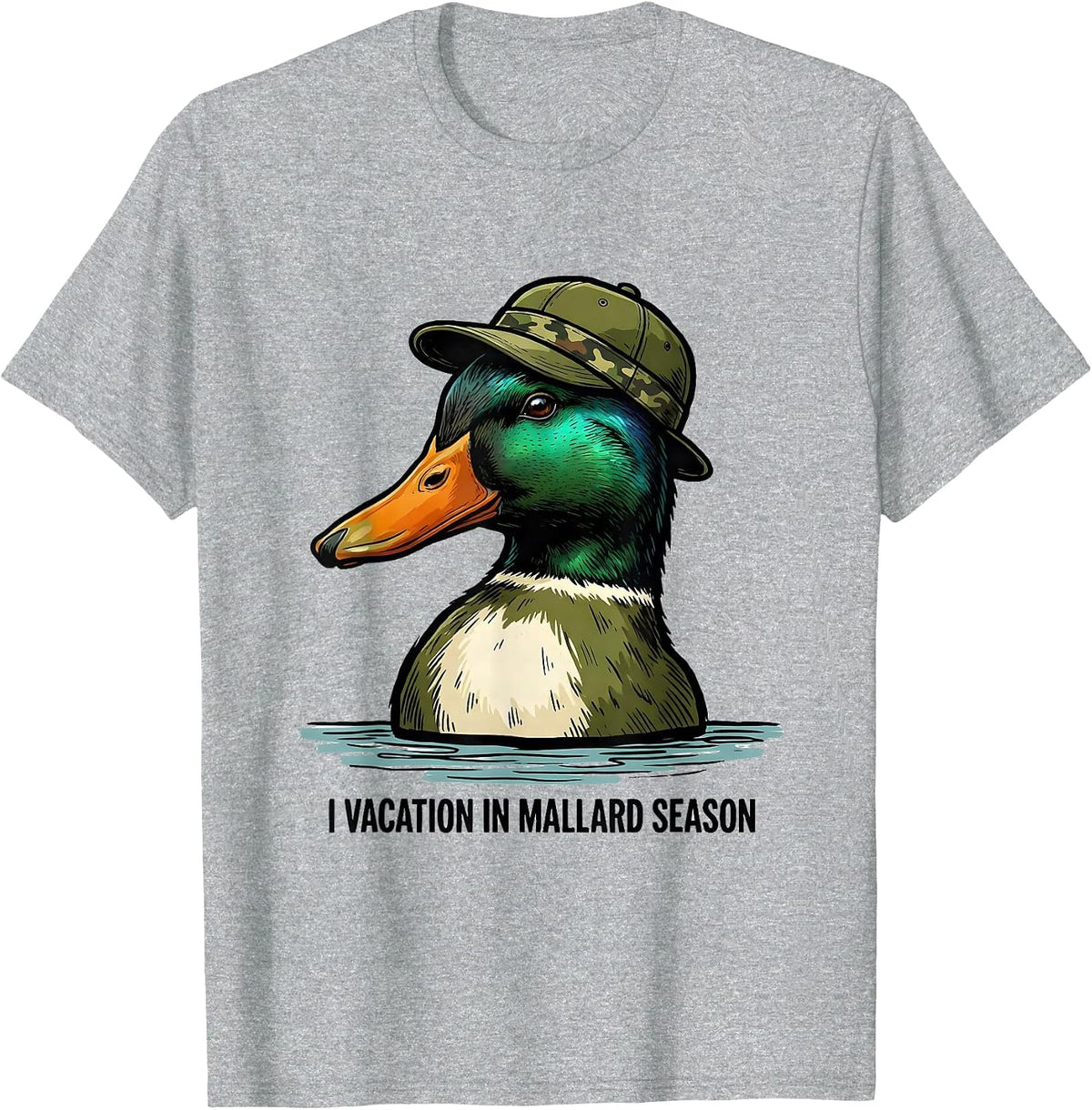Men's I Vacation In Mallard Season Vintage Hunting Season Gift T-Shirt - Heather Grey