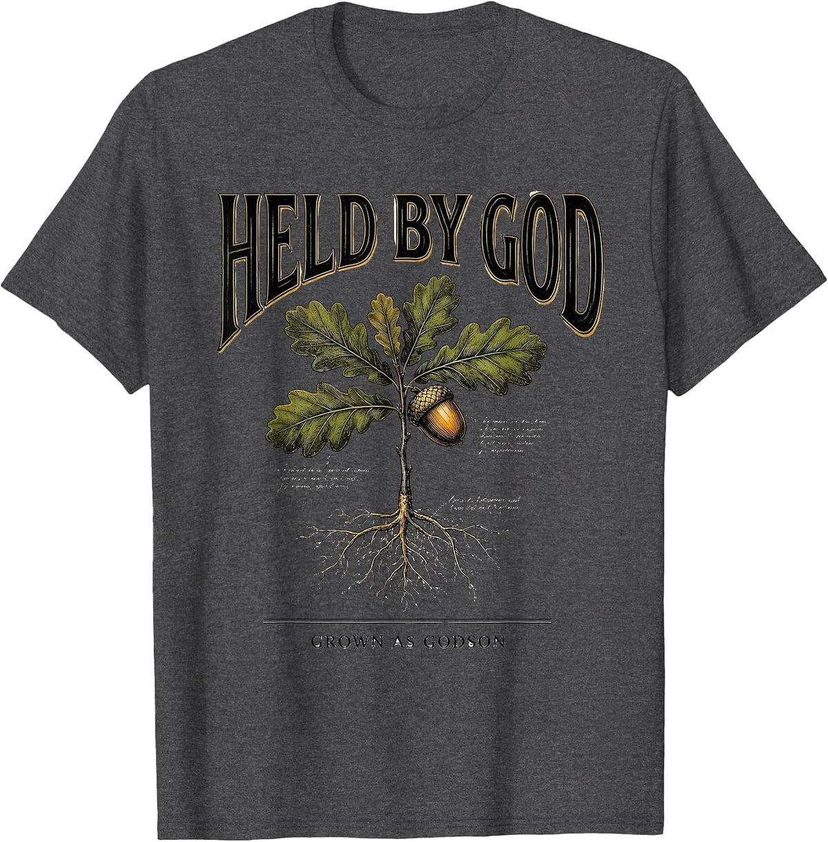 Held By God, Grown As Godson Botanical Christian Faith Gift T-Shirt - Dark Heather Grey