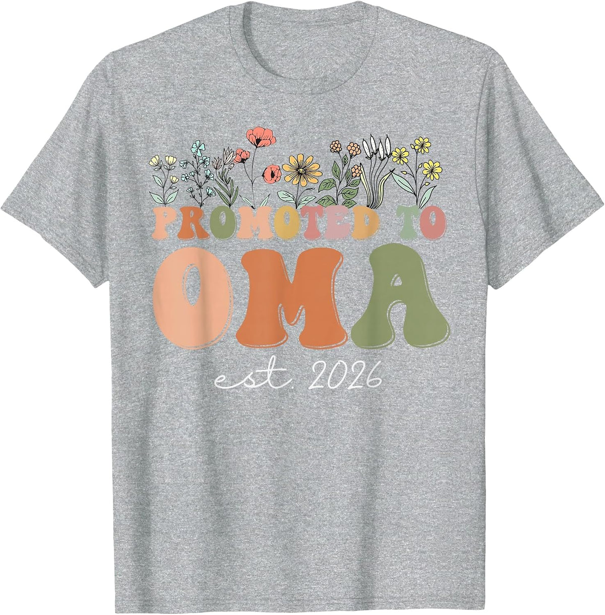 Promoted to Oma Est. 2026 Wildflowers T-Shirt - Heather Grey