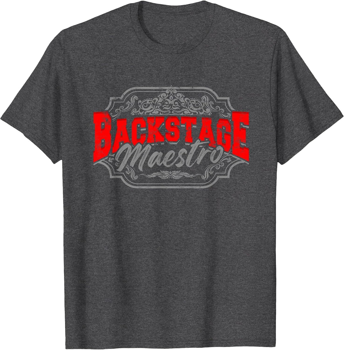 Backstage maestros Stage Manager Technical Crew T-Shirt - Dark Heather Grey