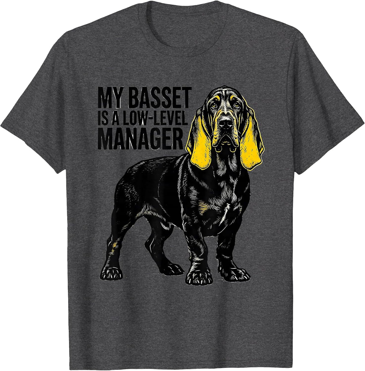 Men's My Basset Is A Low-Level Manager Funny Basset Hound Dog T-Shirt - Dark Heather Grey