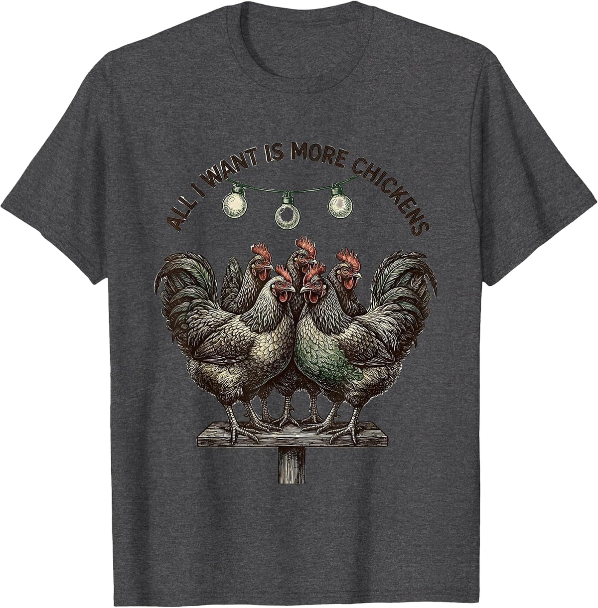 All I Want Is More Chickens Funny Chicken Lover Christmas T-Shirt - Dark Heather Grey