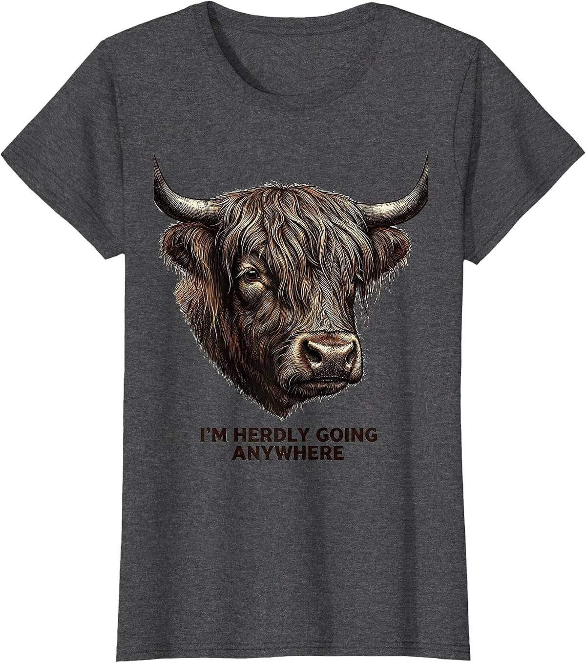 Women's I'm Herdly Going Anywhere Funny Highland Cow Animal Lover T-Shirt - Dark Heather Grey