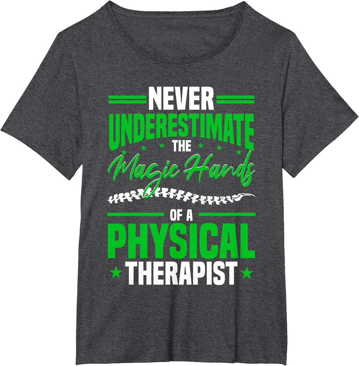 Funny Physical Therapist Saying Physiotherapy PT T-Shirt - Dark Heather Grey