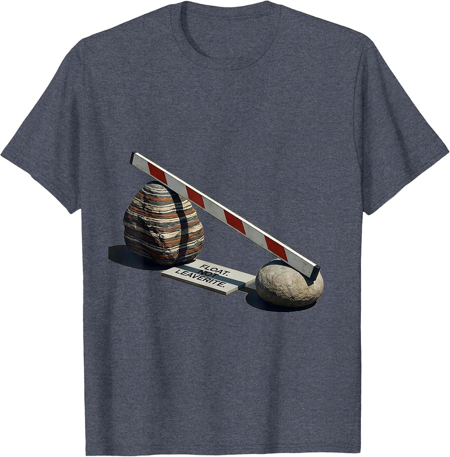 Float Not Leaverite Funny Rock Collector Geology Humor T-Shirt - Heather Blue