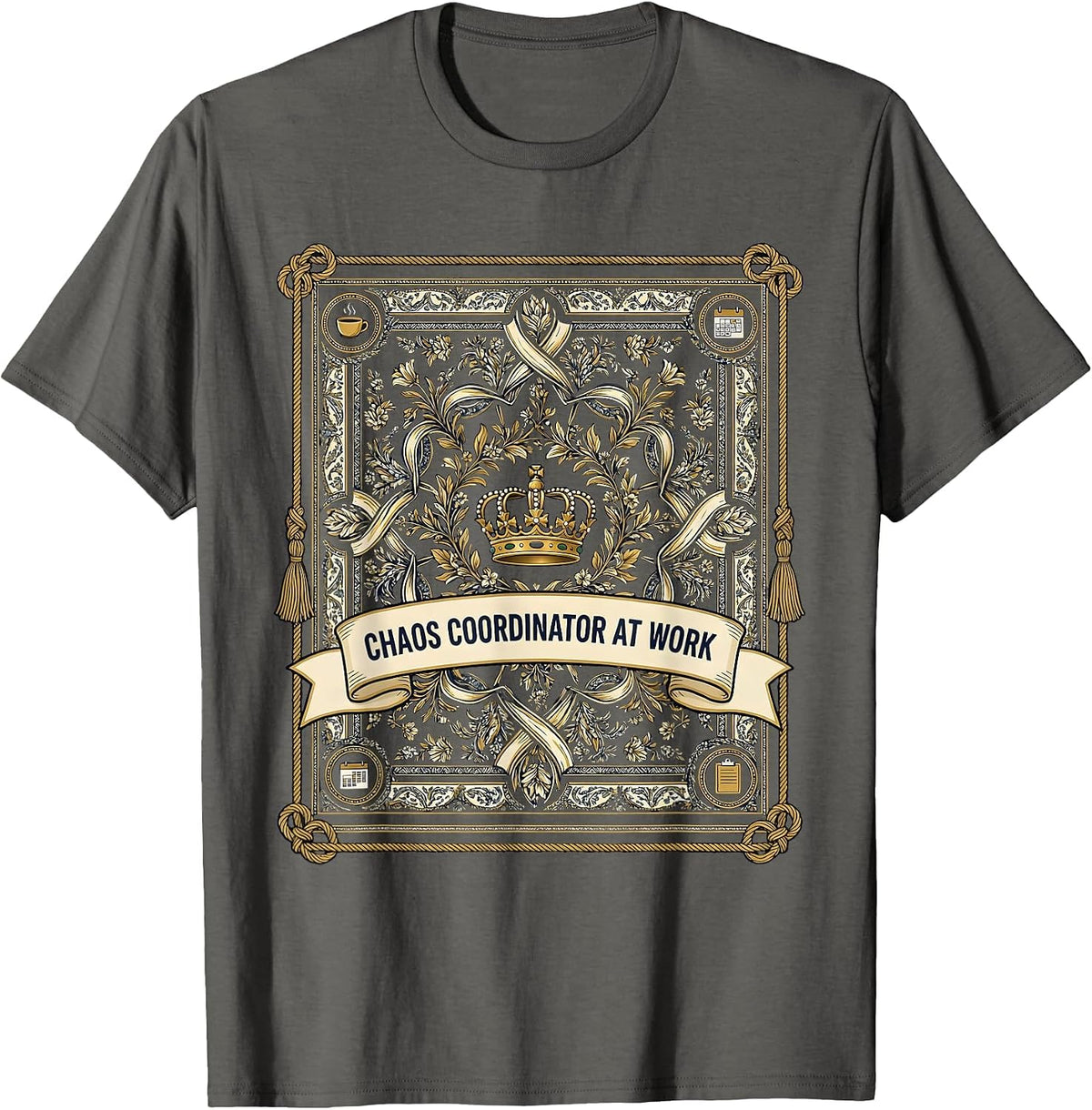Men's Chaos Coordinator At Work Funny Mom Design T-Shirt - Asphalt Grey