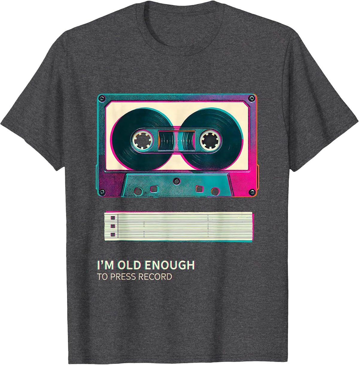 I'm Old Enough To Press Record Retro Cassette Tape Hip Hop T-Shirt - Dark Heather Grey