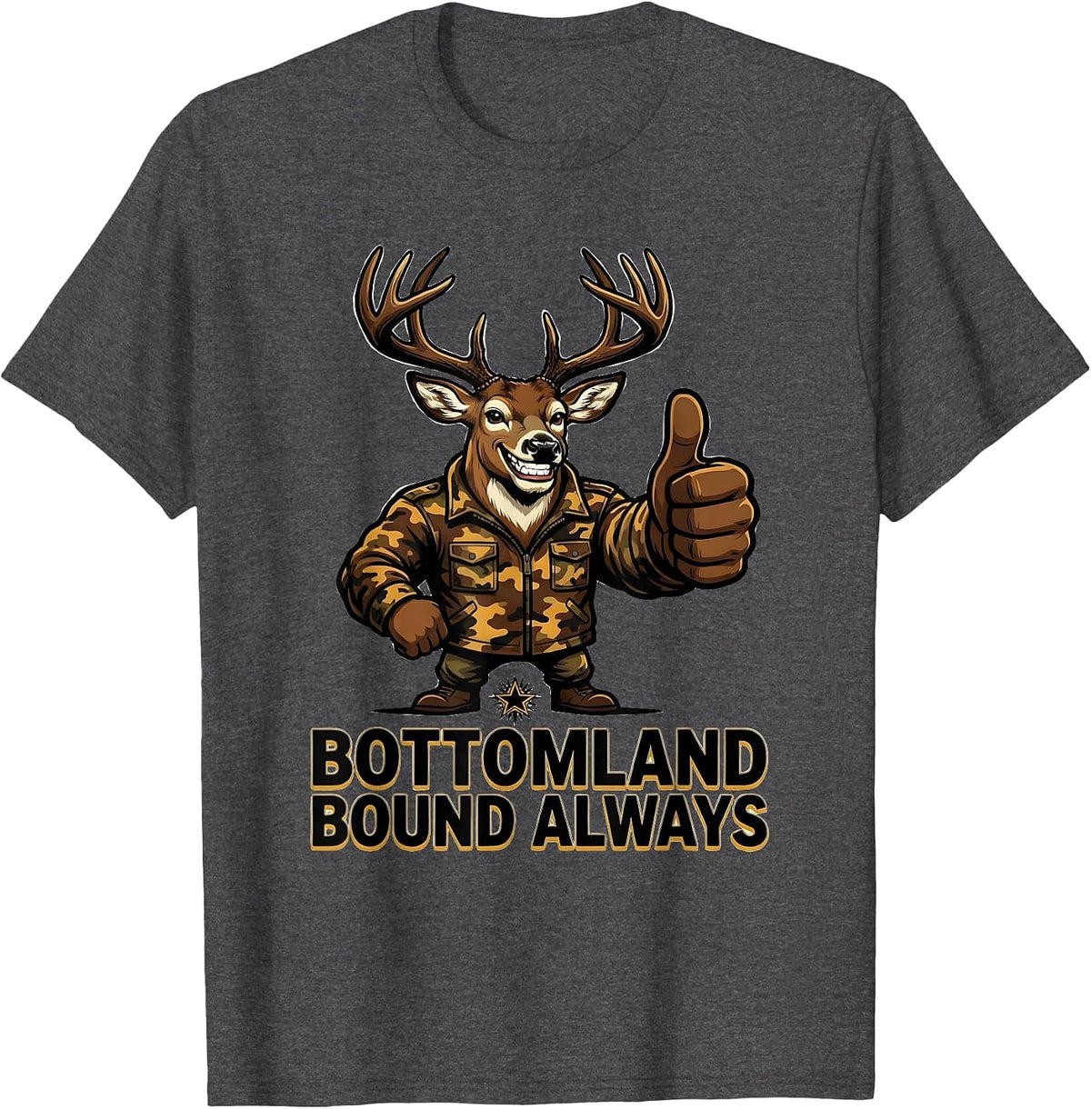 Bottomland Bound Always Camo Hunting Design T-Shirt - Dark Heather Grey