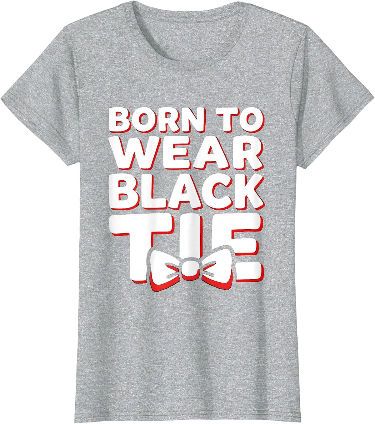 Born to Wear Black Tie Tuxedo Graphic Design T-Shirt - Heather Grey