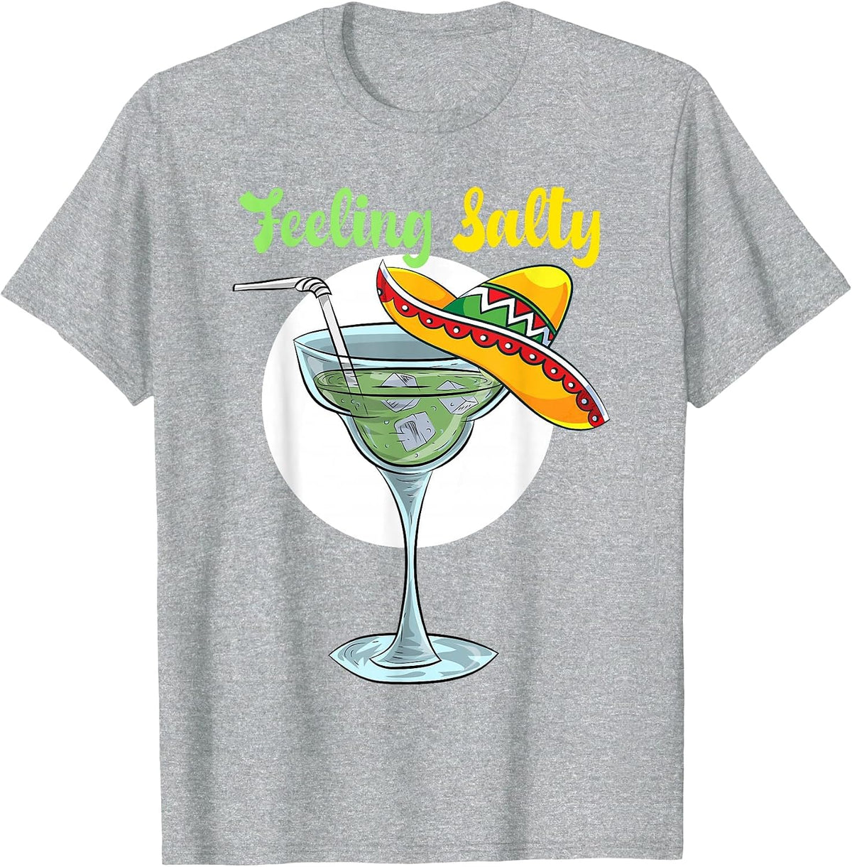 Feeling Salty Funny Margarita Drinking Mexican Cinco De Mayo T-Shirt - Heather Grey