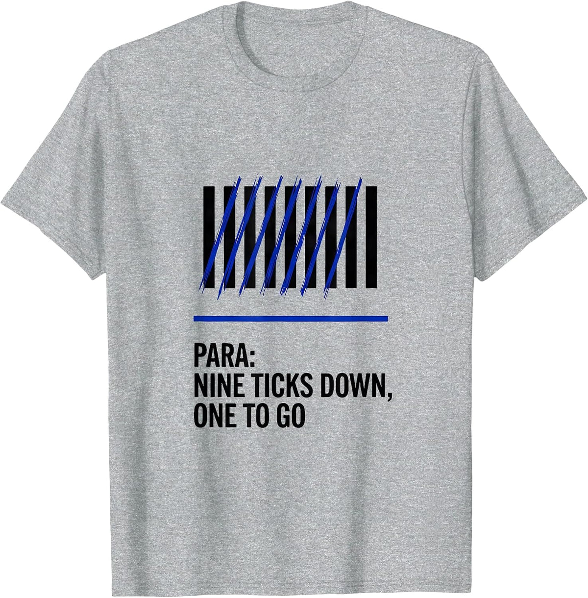 Men's Para Nine Ticks Down One To Go Funny Paraeducator T-Shirt - Heather Grey