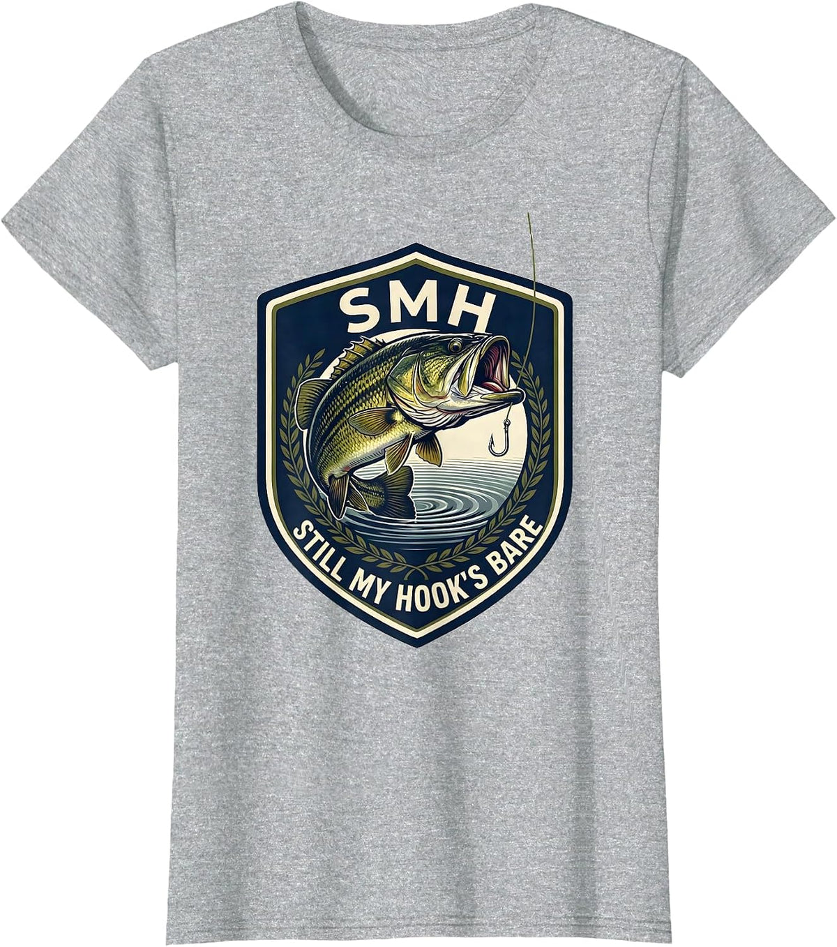 SMH Still My Hook's Bare Funny Freshwater Bass Fishing Humor T-Shirt - Heather Grey