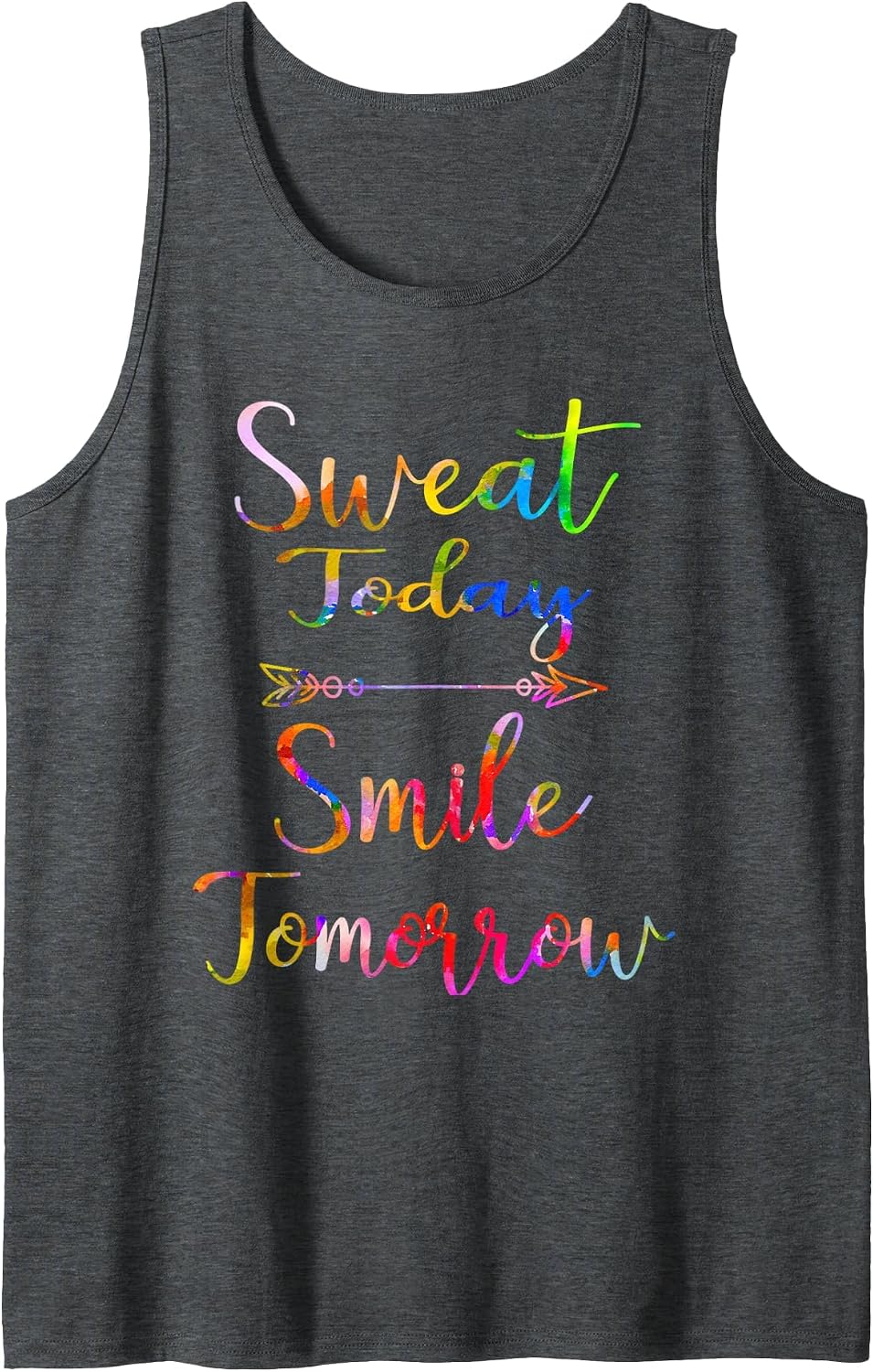 Motivational Workout Fun Design for Gym Rats, Sweat Today Tank Top - Dark Heather Grey