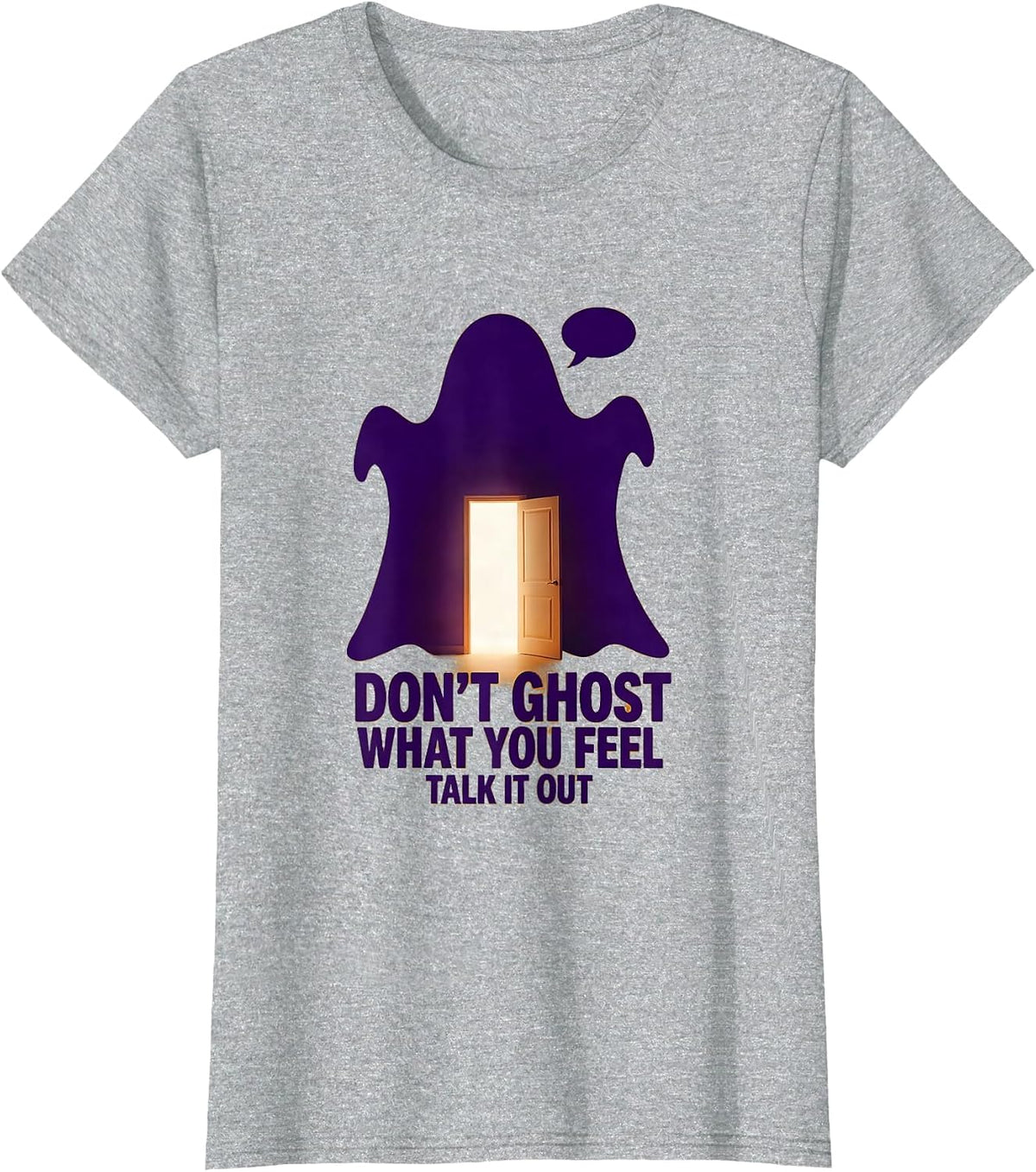 Don't Ghost What You Feel Talk It Out Halloween School T-Shirt - Heather Grey