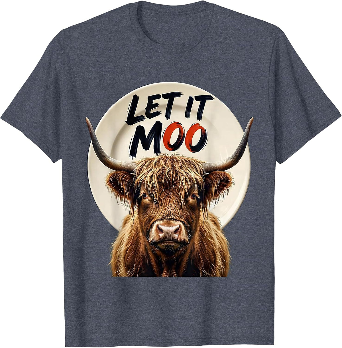 Let It Moo Funny Highland Cow Farm Humor T-Shirt - Heather Blue