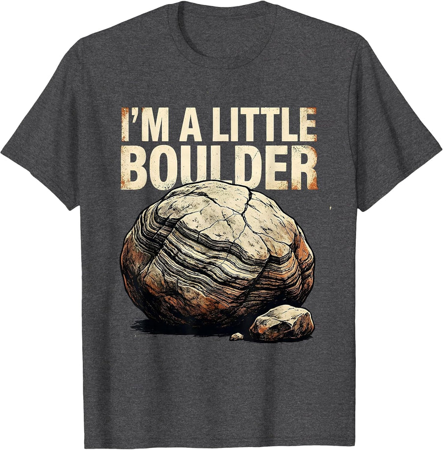 Men's I'm A Little Boulder Distressed Funny Rock Collector Geology T-Shirt - Dark Heather Grey