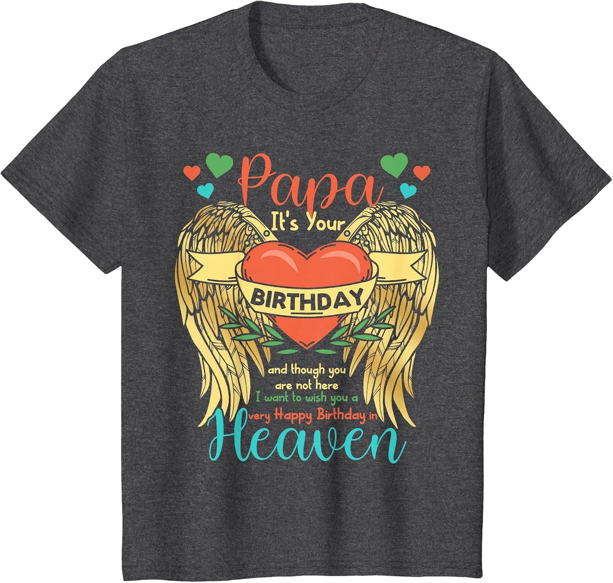 Papa Happy Birthday to Angel in Heaven Heart Wing T-Shirt - Dark Heather Grey