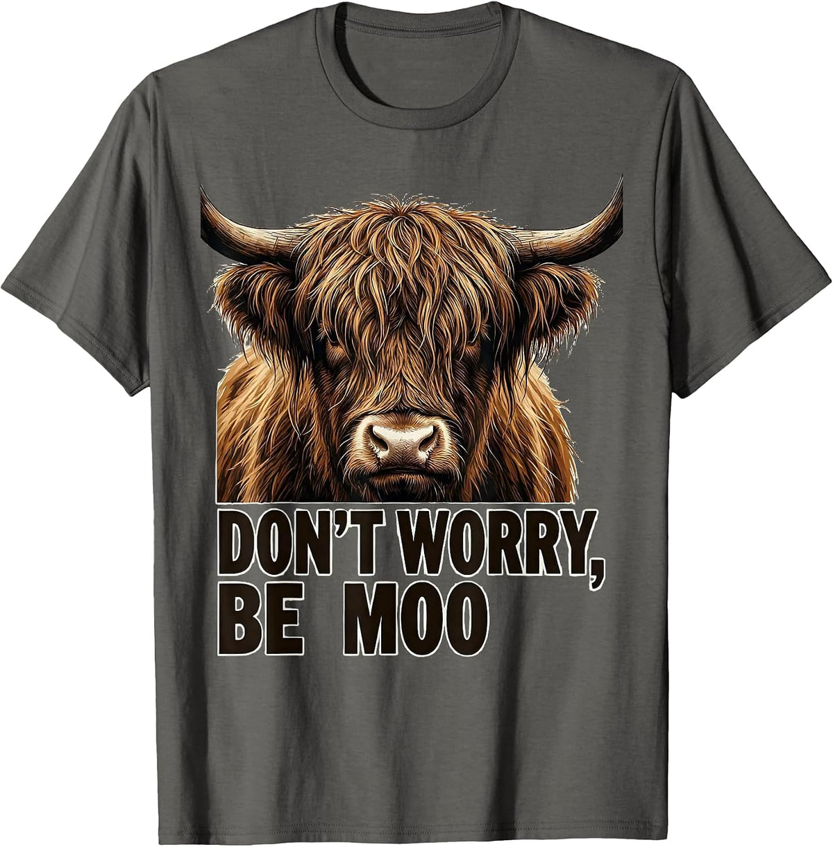 Men's Don't Worry, Be Moo Funny Highland Cow Humor T-Shirt - Asphalt Grey