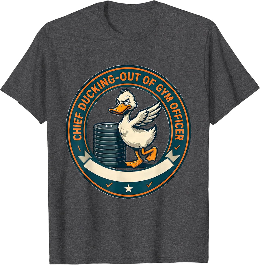 Men's Chief Ducking-Out Of Gym Officer Funny Duck Hunter Novelty T-Shirt - Dark Heather Grey