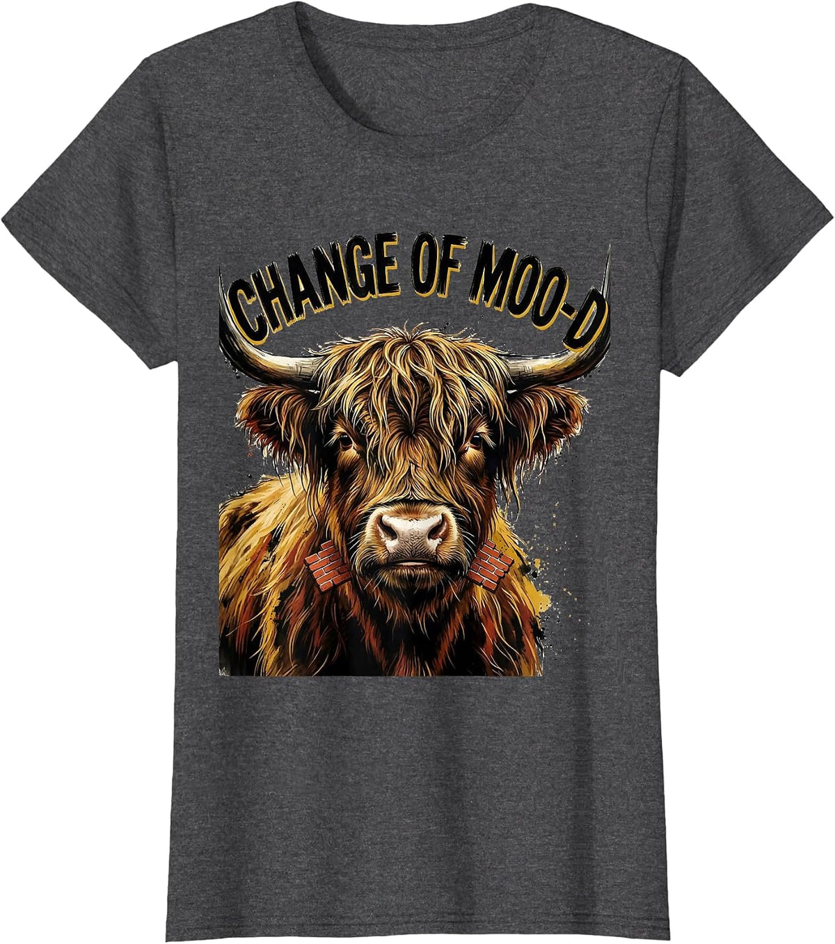 Women's Change Of Moo-D Funny Highland Cow Farm Animal Humor T-Shirt - Dark Heather Grey