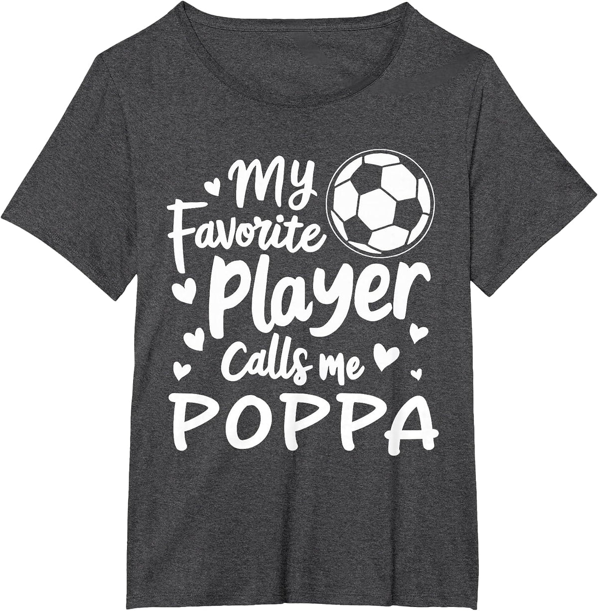 My Favorite Player Calls Me Poppa Soccer Ball T-Shirt - Dark Heather Grey
