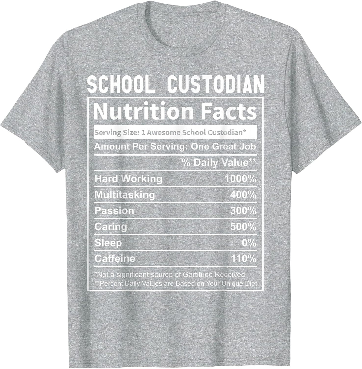 School Custodian Shirts Funny Custodian Nutrition Facts T-Shirt - Heather Grey