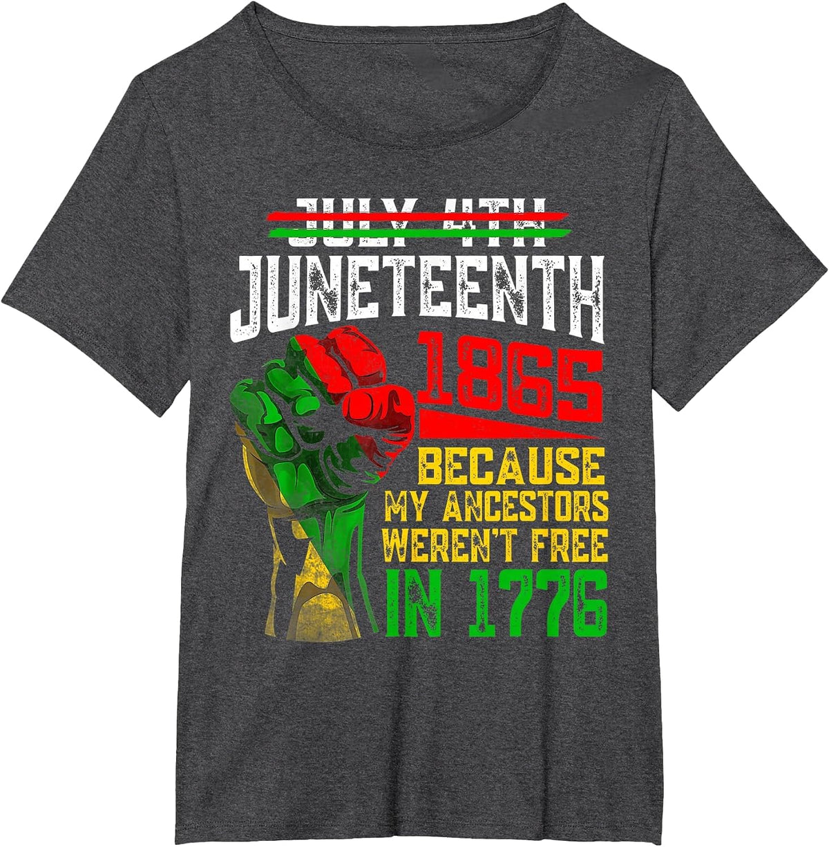 July 4th June.teenth 1865 Because My Ancestors T-Shirt - Dark Heather Grey