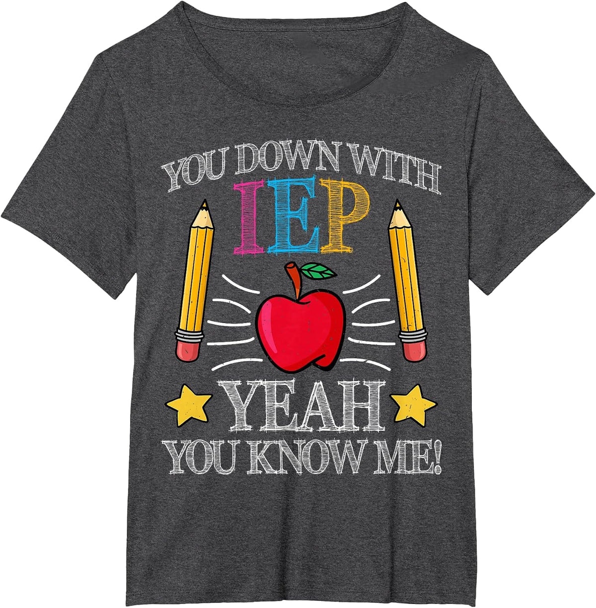 You Down with IEP Yeah You Know Me Special Education SPED T-Shirt - Dark Heather Grey