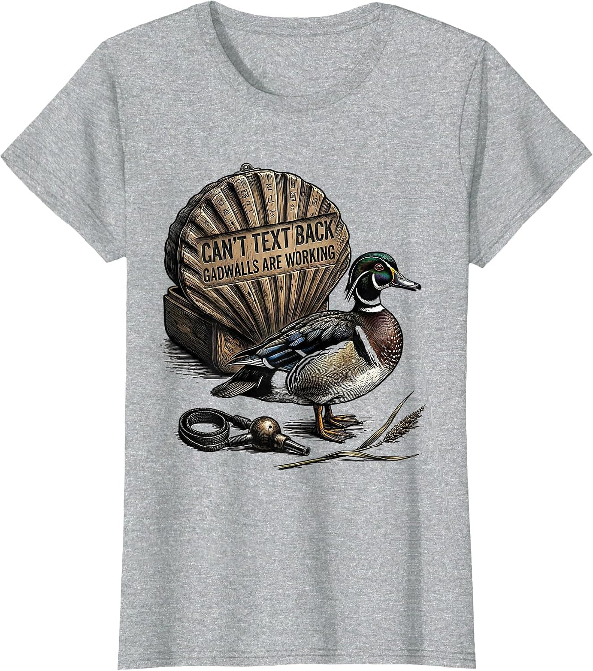 Cant Text Back Gadwalls Are Working Funny Duck Hunting T-Shirt - Heather Grey