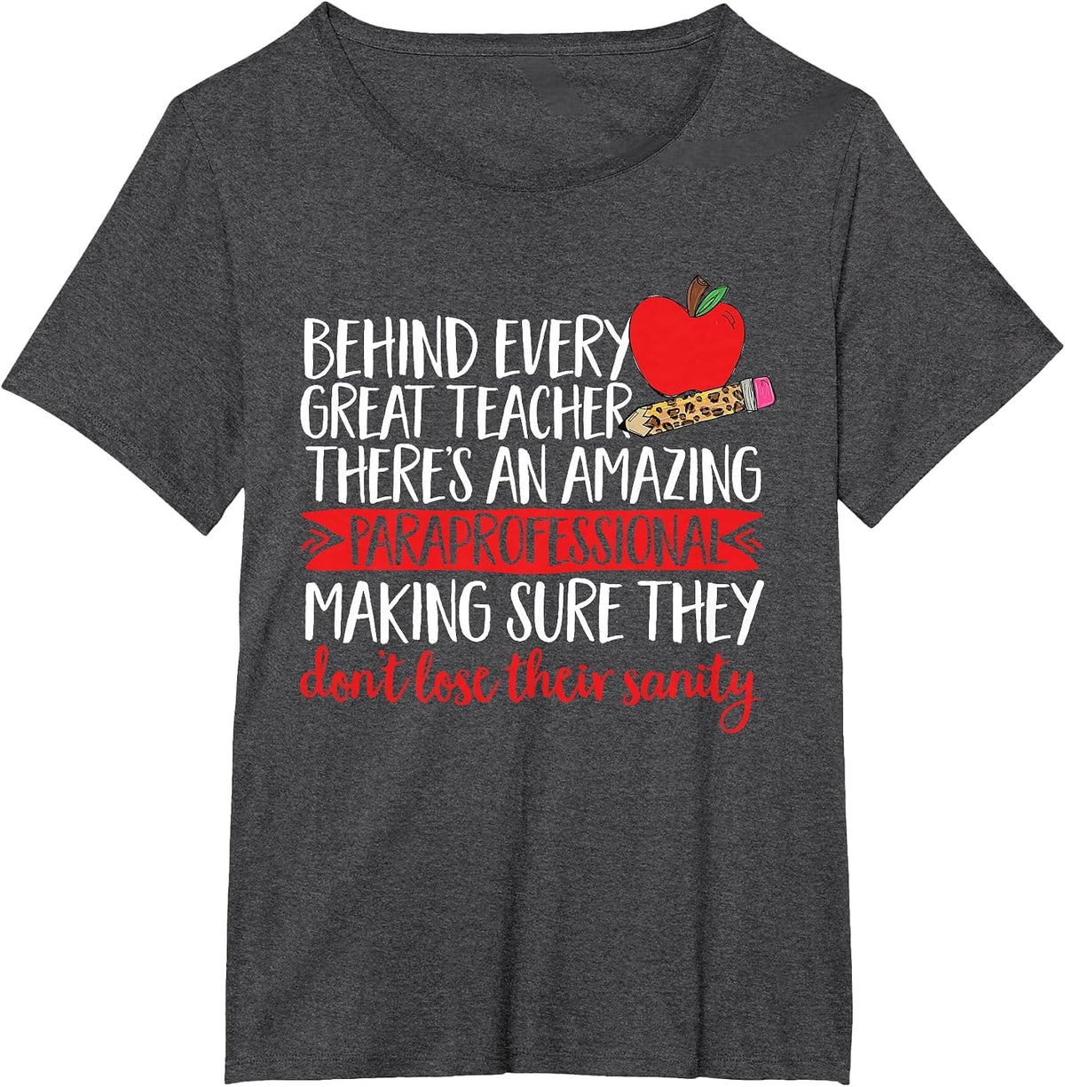 Amazing Paraprofessional Teacher Assistant T-Shirt - Dark Heather Grey