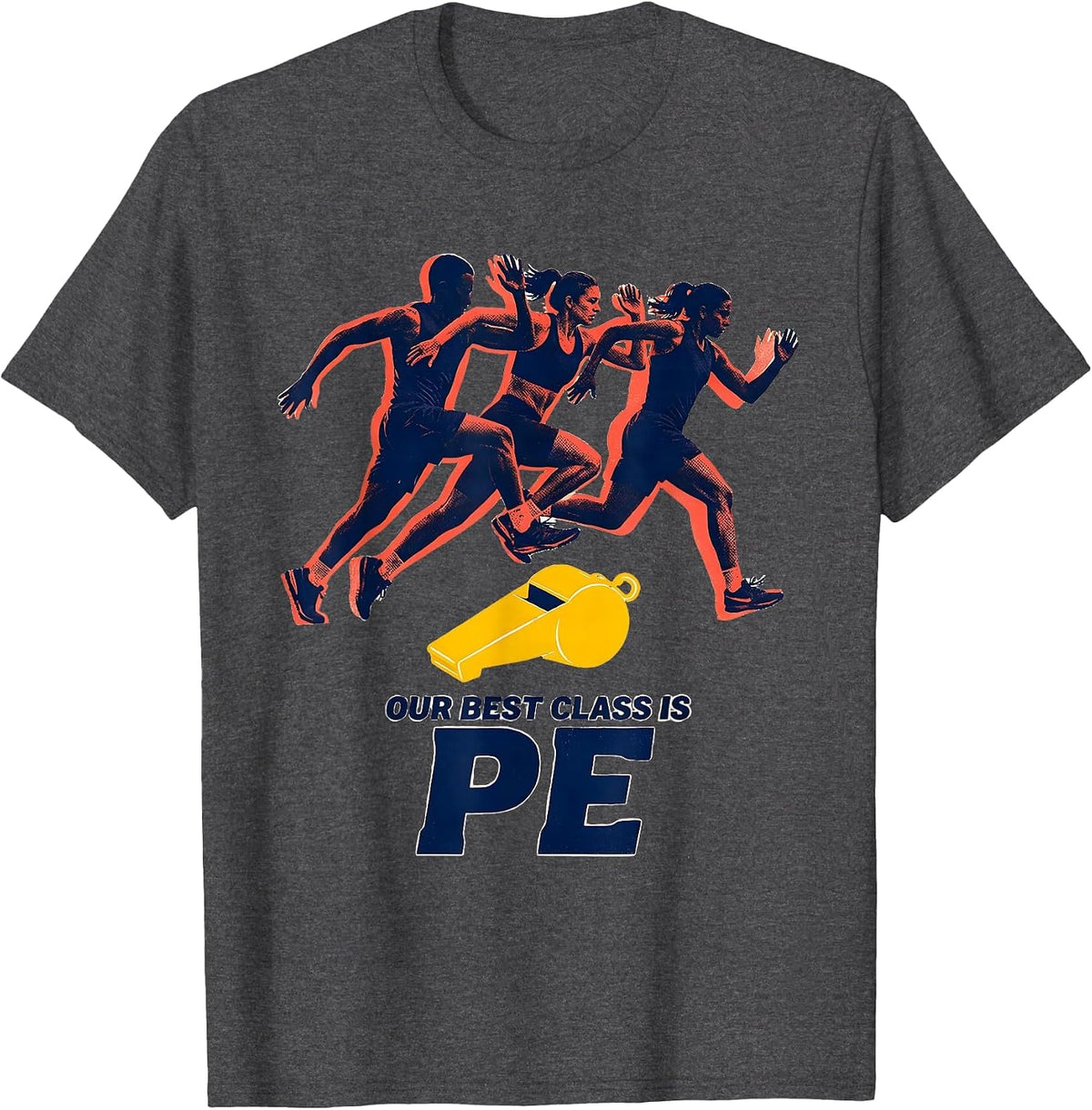 Our Best Class Is PE Funny PE Teacher Back To School T-Shirt - Dark Heather Grey