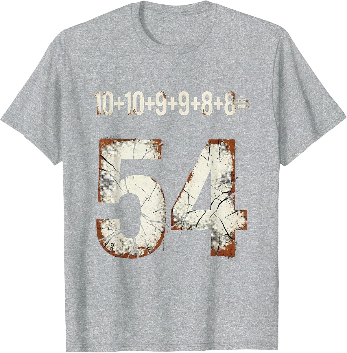 Men's 10+10+9+9+8+8=54 Distressed Numeral Meme Pop Culture T-Shirt - Heather Grey
