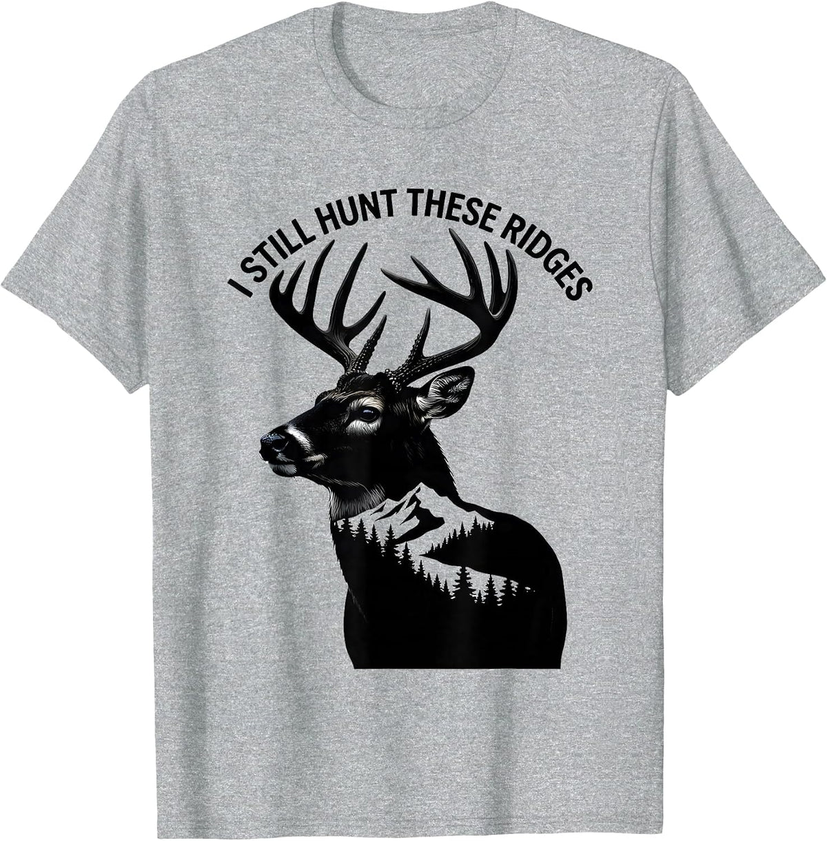 Men's I Still Hunt These Ridges Elk Deer Hunting Silhouette T-Shirt - Heather Grey