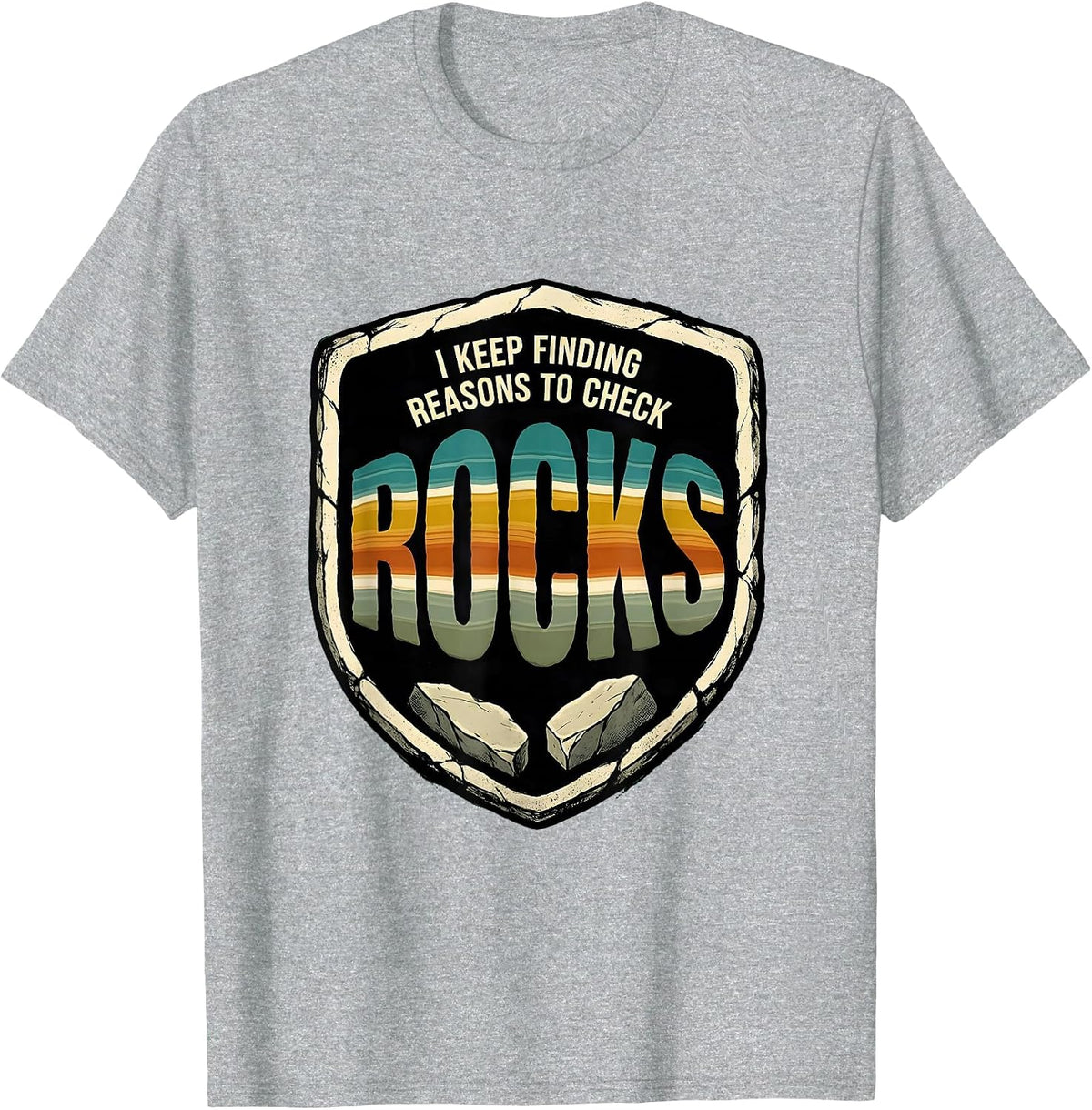 Men's I Keep Finding Reasons To Check Rocks Vintage Rock Collector T-Shirt - Heather Grey